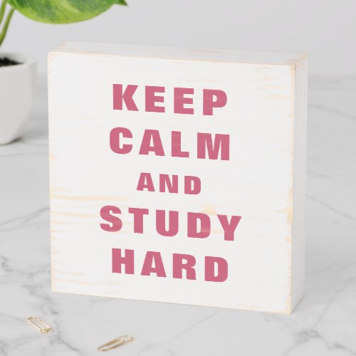 Keep Calm and Study Hard Pink Wooden Box Sign