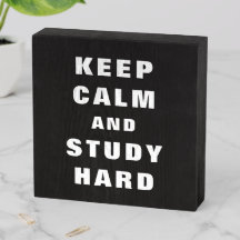 Keep Calm and Study Hard