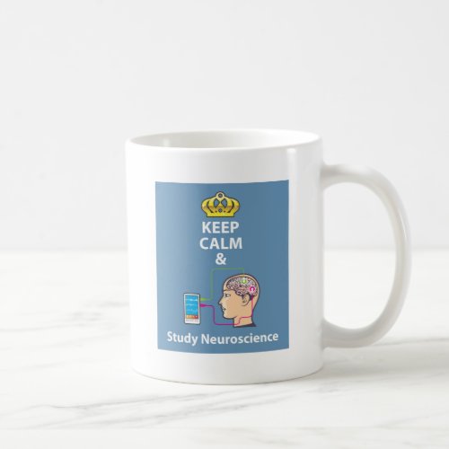 Keep Calm and Study Neuroscience vector Coffee Mug