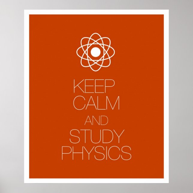 Keep Calm and Study Physics Poster (Front)