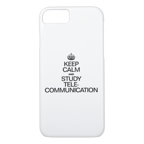 KEEP CALM AND STUDY TELECOMMUNICATION iPhone 87 CASE