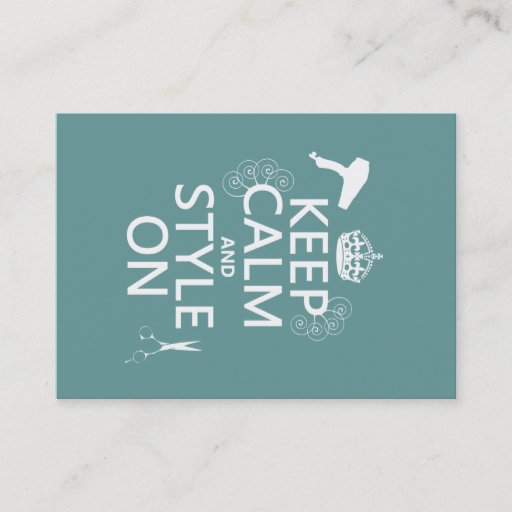 Customizable Keep Calm and Style On (any background color) Business Card
