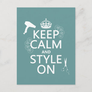 Keep Calm and Style On (any background color) Postcard