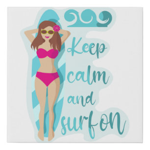 Keep calm and surf on brunette girl Card Faux Canvas Print
