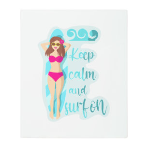 Keep calm and surf on brunette girl Card Metal Print