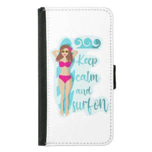 Keep calm and surf on brunette girl Card Samsung Galaxy S5 Wallet Case