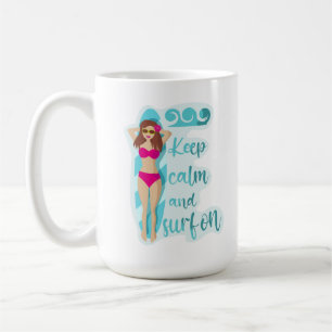 Keep calm and surf on brunette girl coffee mug