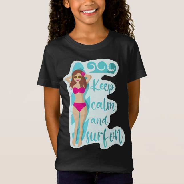 Keep calm and surf on brunette girl T-Shirt (Front)