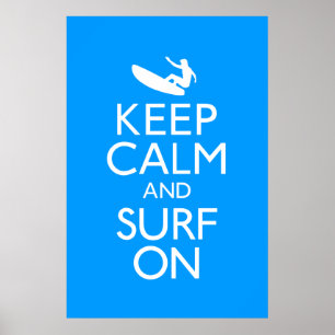 Keep Calm and Surf On Poster