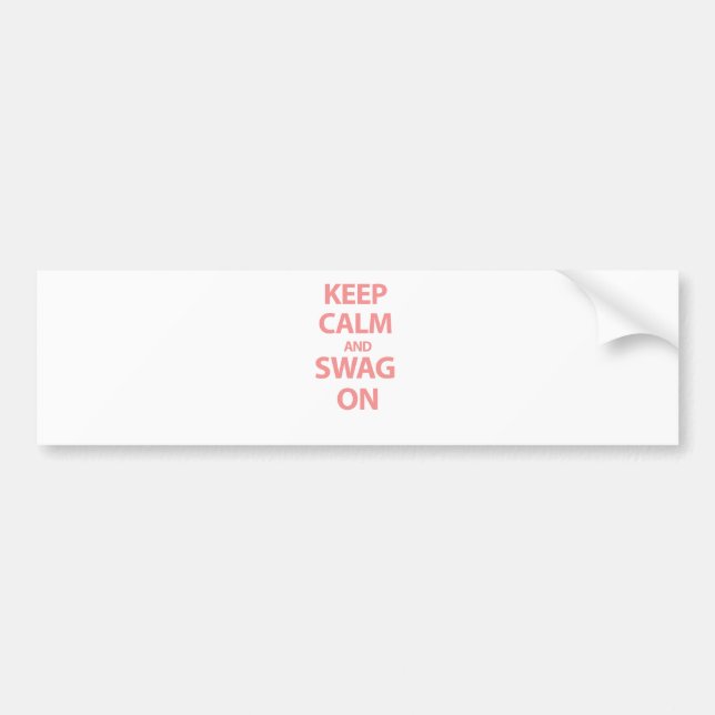 Keep Calm and Swag On Bumper Sticker (Front)