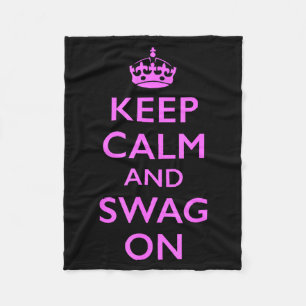 Keep calm and swag on Keep calm and swag on Fleece Blanket
