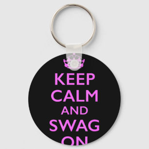 Keep calm and swag on Keep calm and swag on Keychain