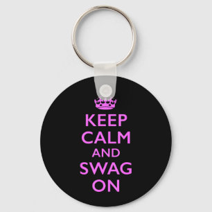 Keep Calm and Swag On Keychain
