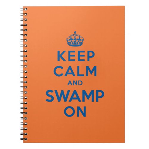 Keep Calm and Swamp On Notebook