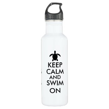 Keep Calm And Swim On Honu Sea Turtle Custom Water Bottle by keepcalmandyour at Zazzle