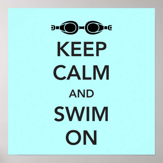 Keep Calm and Swim on Poster (Front)
