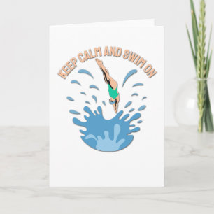 Keep Calm and Swim On - Swimmer Design Card
