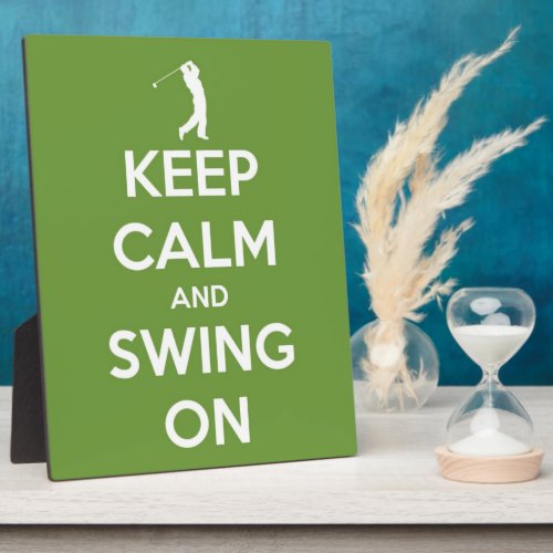 Keep Calm and Swing On Green Plaque