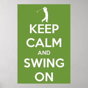 Keep Calm and Swing On Green Poster