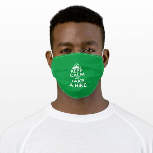 Keep Calm And Take A Hike Adult Cloth Face Mask