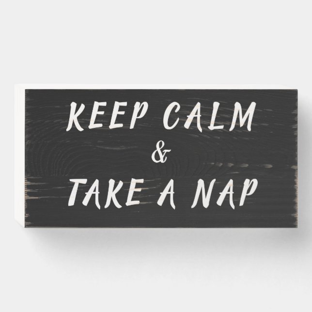 Keep Calm And Take A Nap Black Distressed White Wooden Box Sign (Front Horizontal)