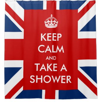 Keep Calm And Take A Shower And Uk Flag Union Jack Shower Curtain by ShowerCurtain101 at Zazzle