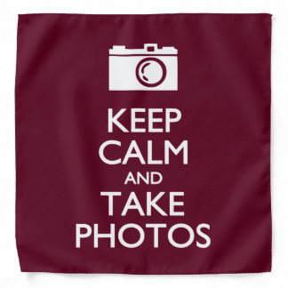 Keep Calm and Take Photos Bandana