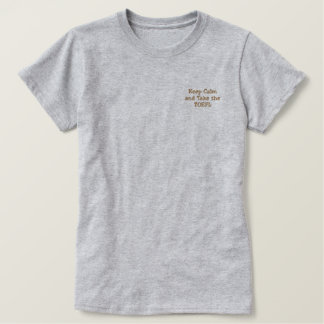 KEEP CALM AND TAKE THE TOEFL Embroidered Shirt