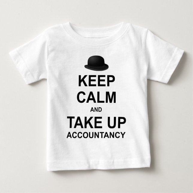 Keep Calm and Take up Accountancy Baby T-Shirt (Front)