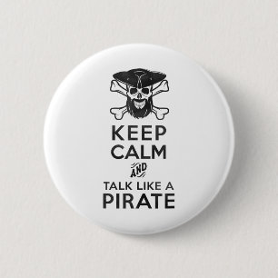 Keep Calm And Talk Like A Pirate Clic Fit _1 Button