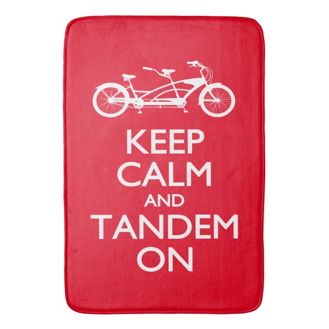 Keep Calm and Tandem On Bath Mat (Front Vertical)