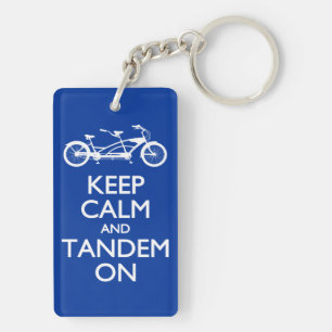 Keep Calm and Tandem On Keychain