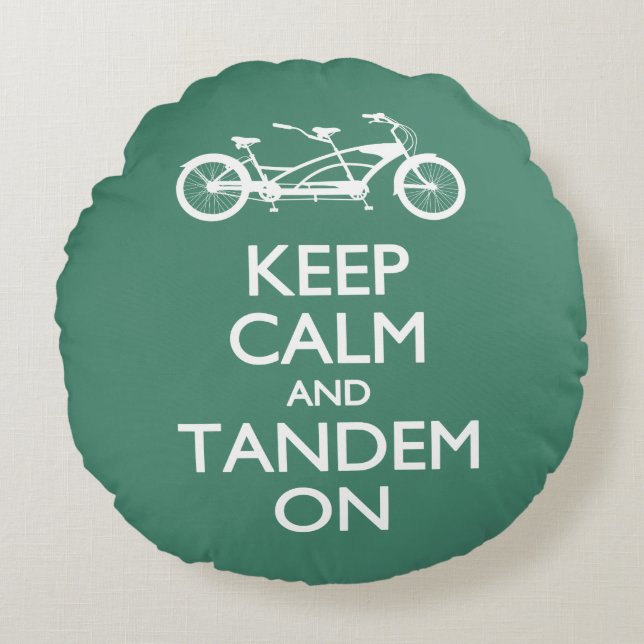 Keep Calm and Tandem On Round Pillow (Front)