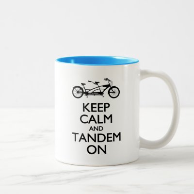 Keep Calm and Tandem On Two-Tone Coffee Mug