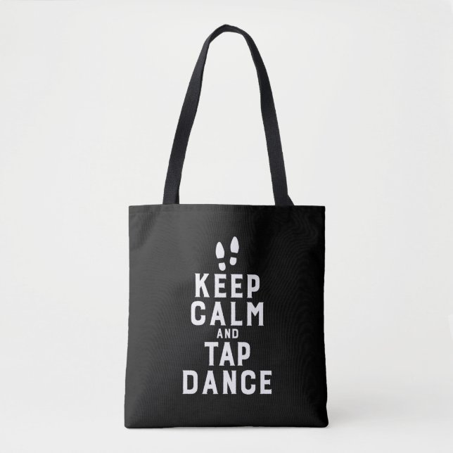 Keep Calm and Tap Dance Funny Dancing Dancer Tote Bag (Front)