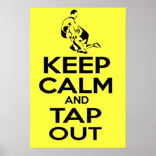 KEEP CALM AND TAP OUT WRESTLING POSTER