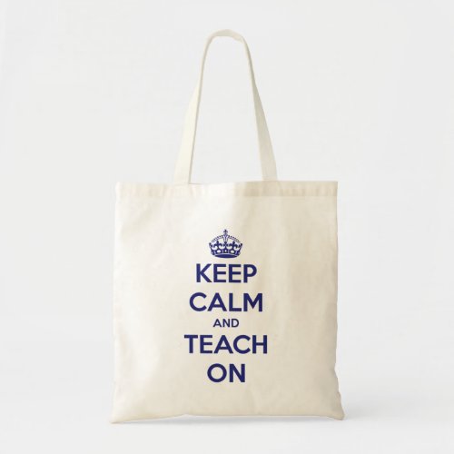 Keep Calm and Teach On Blue Budget Tote Bag