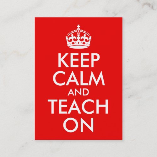 Keep Calm and Teach On Business Cards