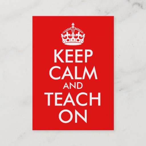 Customizable Keep Calm and Teach On Business Cards