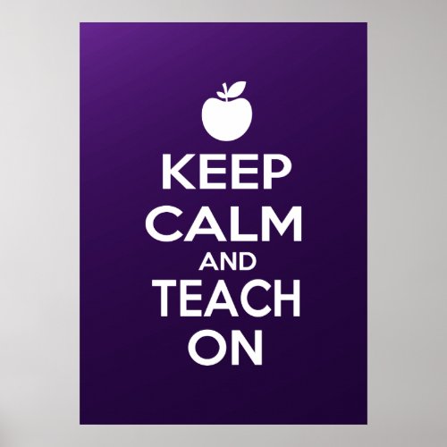 Keep Calm and Teach On meme Poster