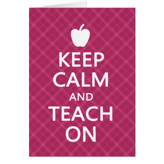 Keep Calm and Teach On, Pink Plaid Cards (Front)