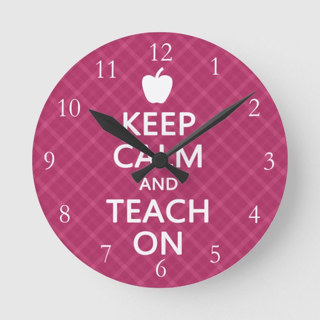 Keep Calm and Teach On, Pink Plaid Round Clock (Front)