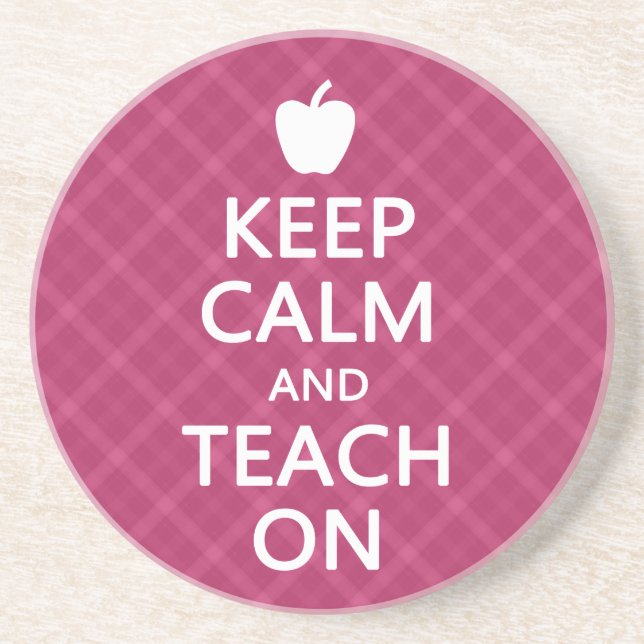Keep Calm and Teach On, Pink Plaid Sandstone Coaster (Front)