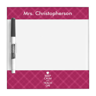 Keep Calm and Teach On, Pink Plaid Teacher School Dry-Erase Board