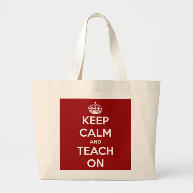 Keep Calm and Teach On Red Large Tote Bag (Front)