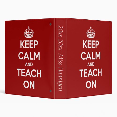 Keep Calm and Teach On Red Personalized Binder