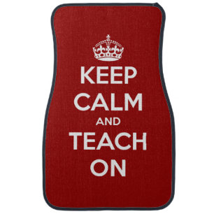 Keep Calm and Teach On Red Personalized Car Floor Mat