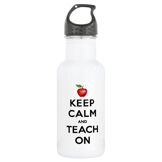 Keep Calm and Teach On Stainless Steel Water Bottle (Front)
