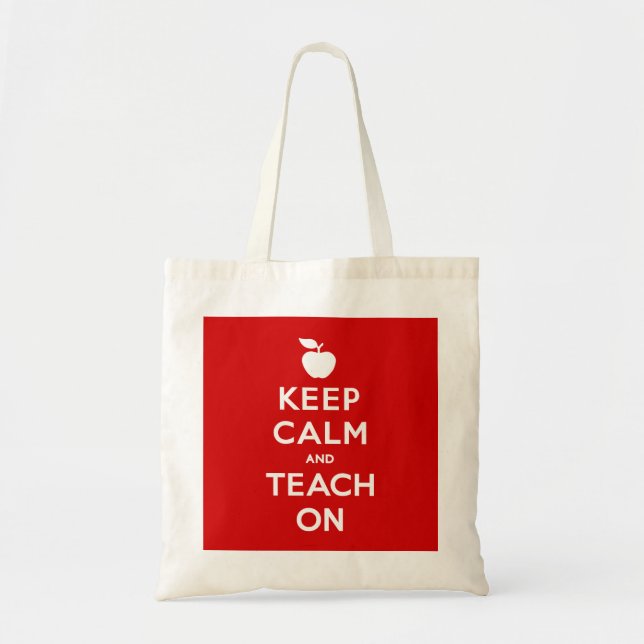 Keep Calm and Teach On Tote Bag (Front)