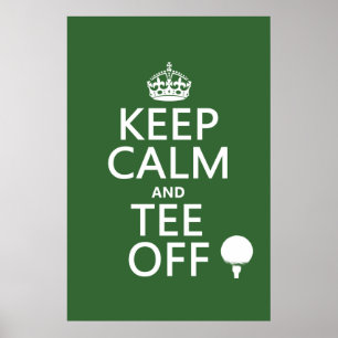 Keep Calm and Tee Off - Golf presents, all colors. Poster